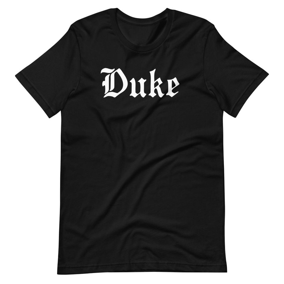 Duke T-Shirt - Brotherhood Gothic Font Tee
