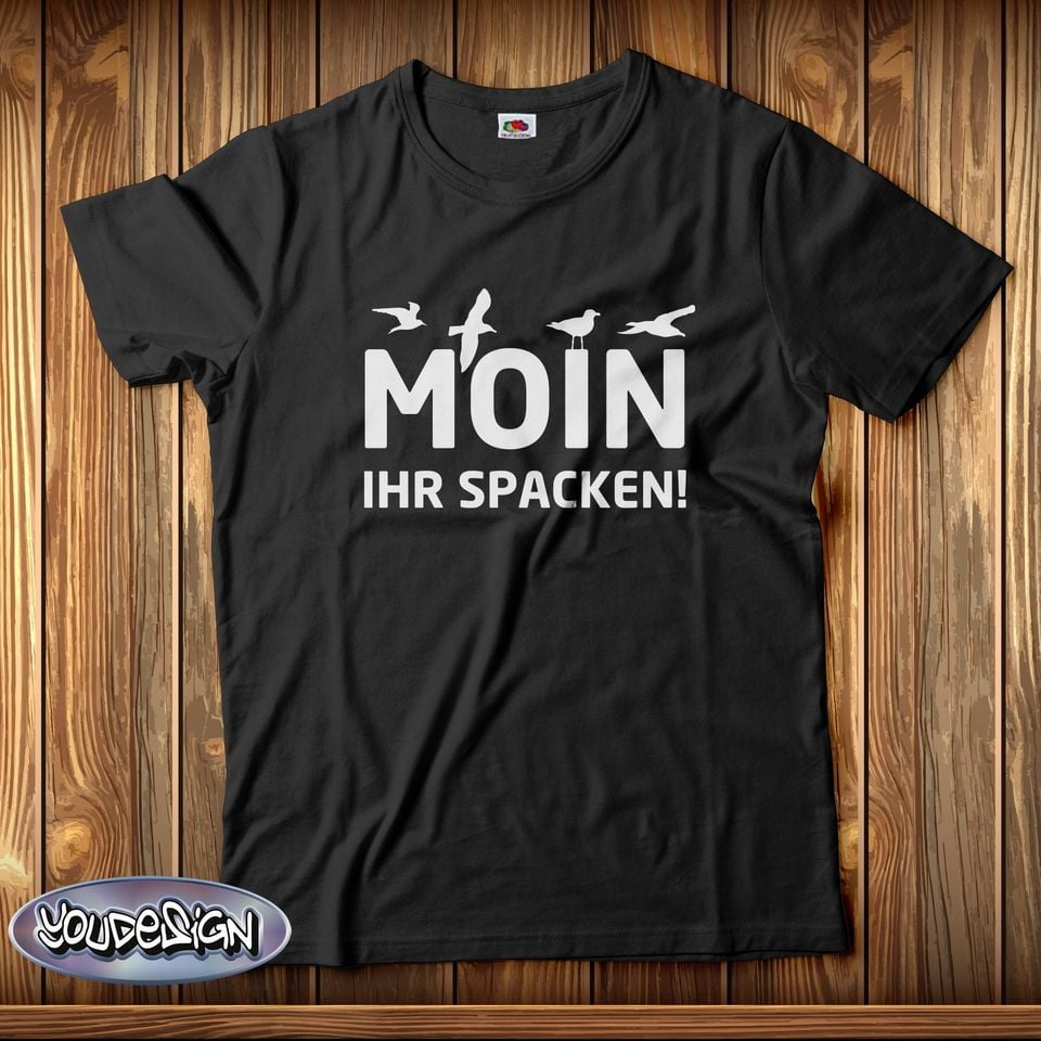 Moin Your Spacken Shirt Moin T-Shirt