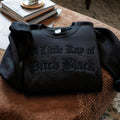 Embroidered A Little ray of Pitch Black Sweatshirt Sarcasm Shirt