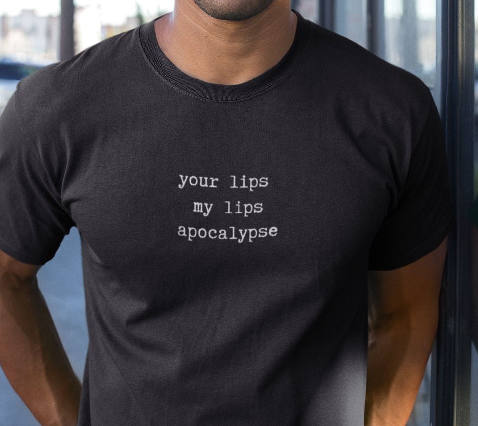Your Lips My Lips Apocalypse Shirt, Trendy Comfort Colors Tee