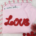 Embroidered Chenille Love Sweatshirt - Valentine's Day Gift
