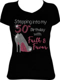 Stepping into My 50th Birthday with Faith and Favor Bling Shirt, Birthday Shirt, Rhinestone Shirt, Rhinestone Birthday Shirt, 50 Birthday
