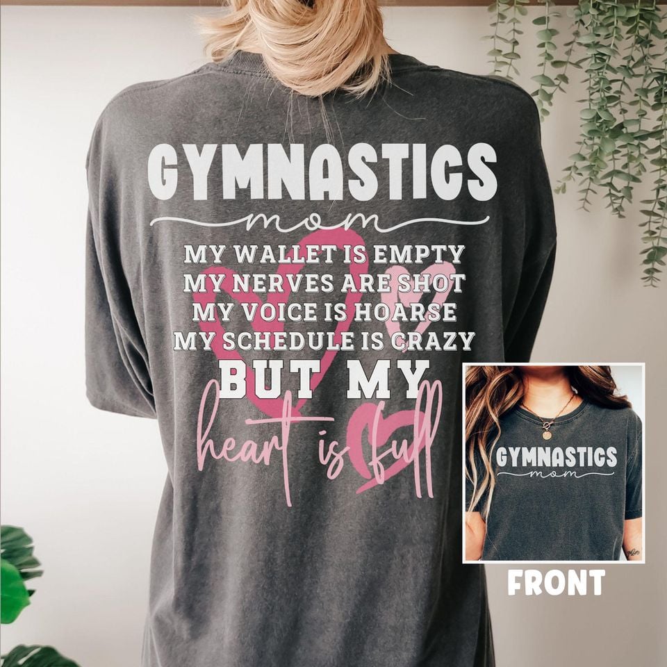 Gymnastics Mom Wallet is Empty Gymnastics Mom Shirt Gift for Mom of Gymnast Comfort Colors Tee Shirt Proud Gymnastics Mama Oversized Trendy