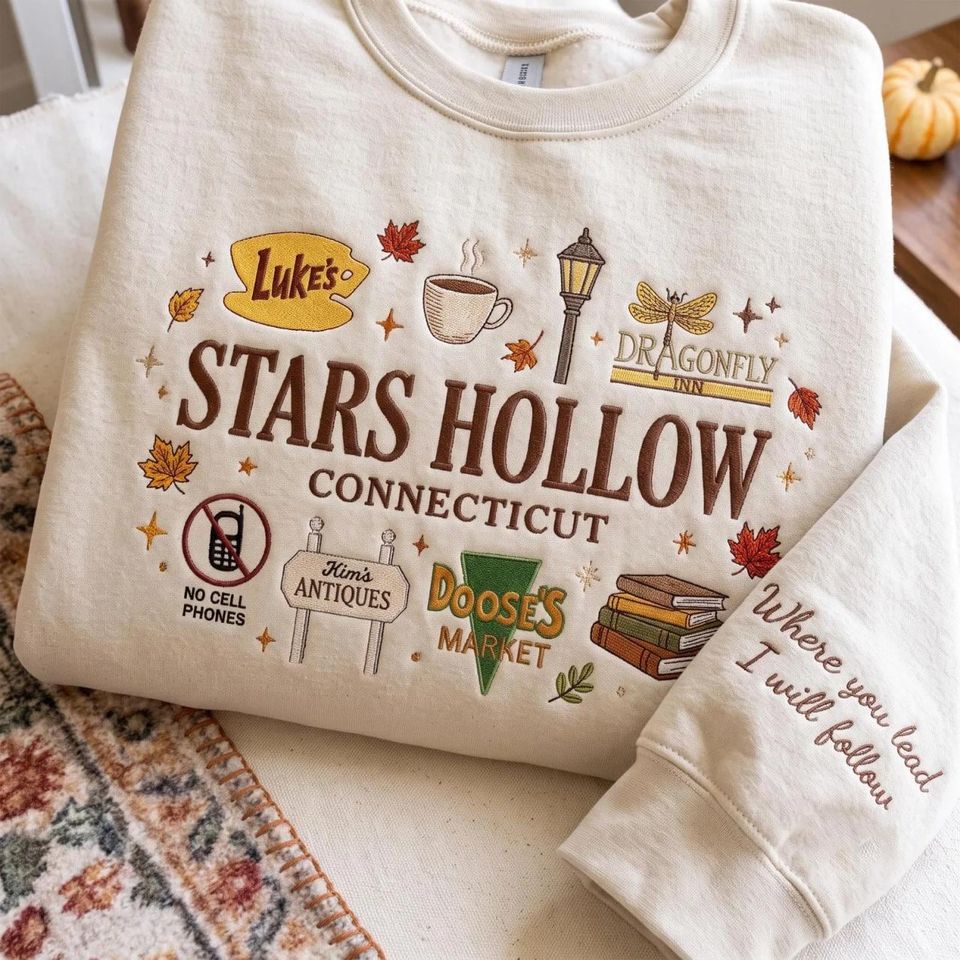 Stars Hollow Embroidered Sweatshirt, Gilmore Inspired Crewneck, Cozy Fall Embroidery Shirt, Connecticut Coffee Lover Gift, Gilmore Fan Gift