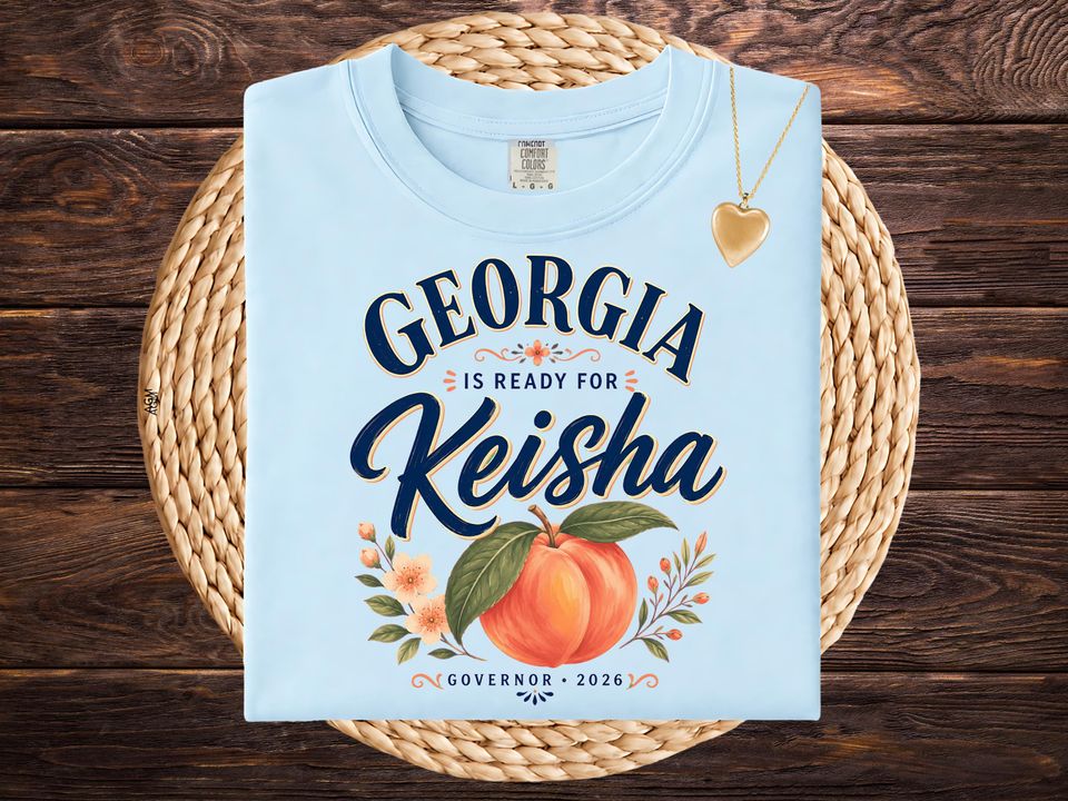 Georgia Is Ready for Keisha Comfort Colors Shirt