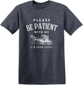 Please Patient with Me I’m from The 1900’s Tshirt for Men Funny Birthday Tee USA Printed Graphic T