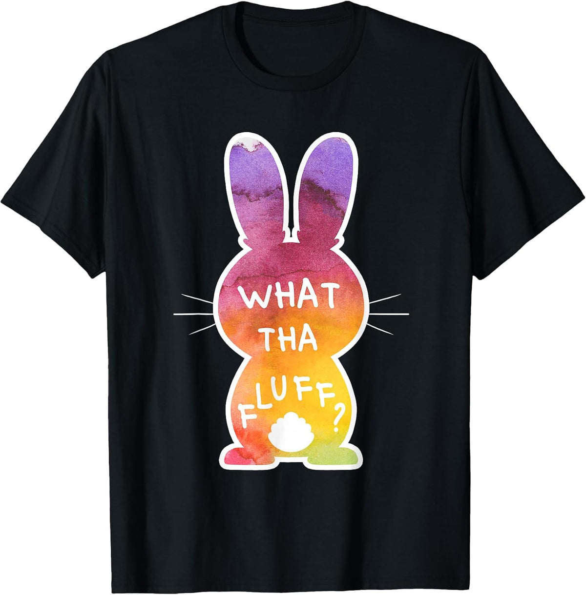 What Tha Fluff Funny Tie Dye Easter Bunny Egg Hunt Adult Pun T-Shirt Small