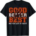 Good Better Best Never Let It Rest Motivation Bear Claws T-Shirt