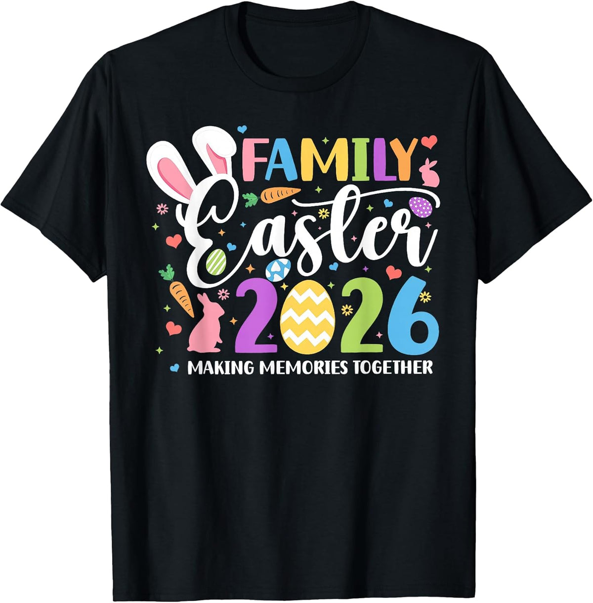 Making Memories Together Easter Day Family Easter 2026 T-Shirt