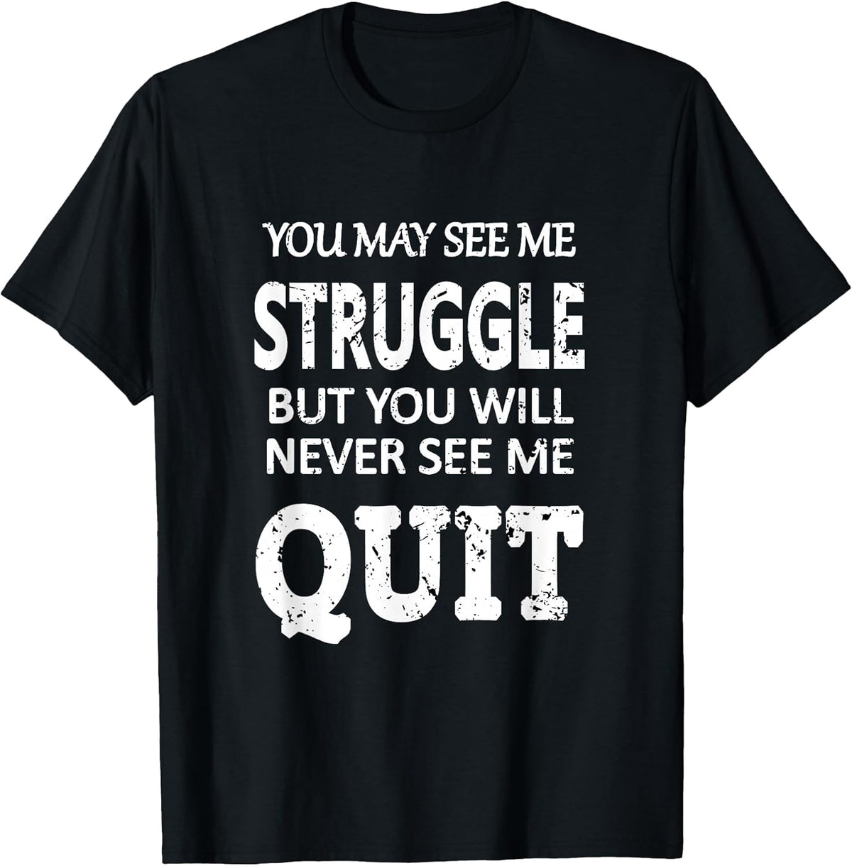 Inspiring Workout Inspiration Motivational Saying Men Women T-Shirt