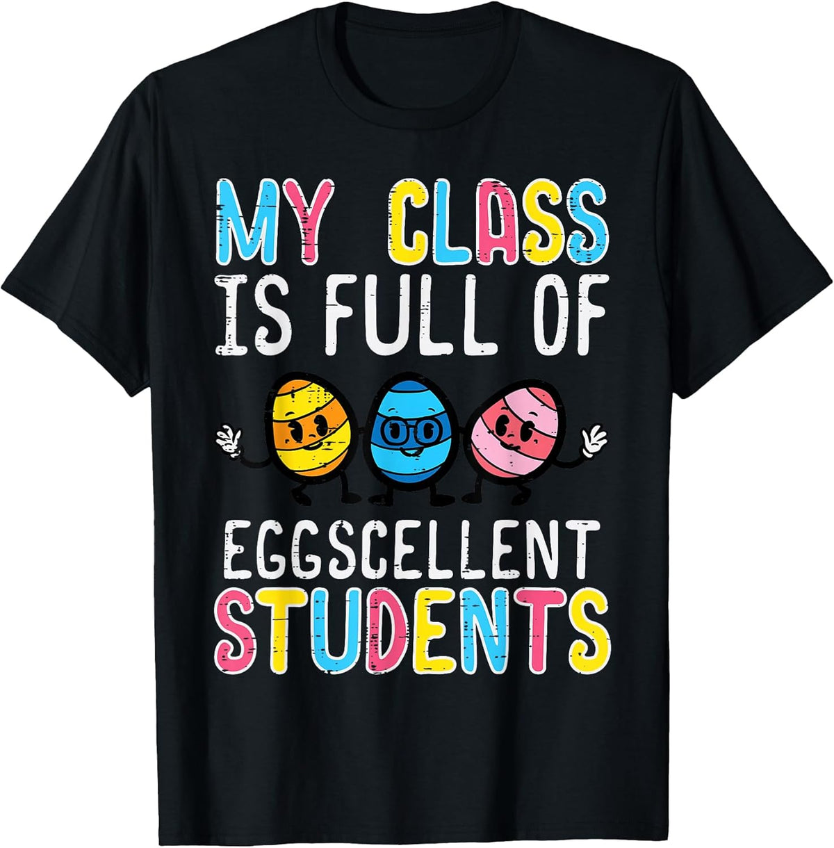 Class Full Eggcellent Students Cute Easter Teacher Women Men T-Shirt
