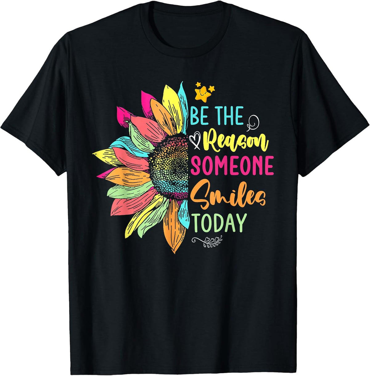 Motivation Be The Reason Someone Smiles Today Inspired Gifts T-Shirt