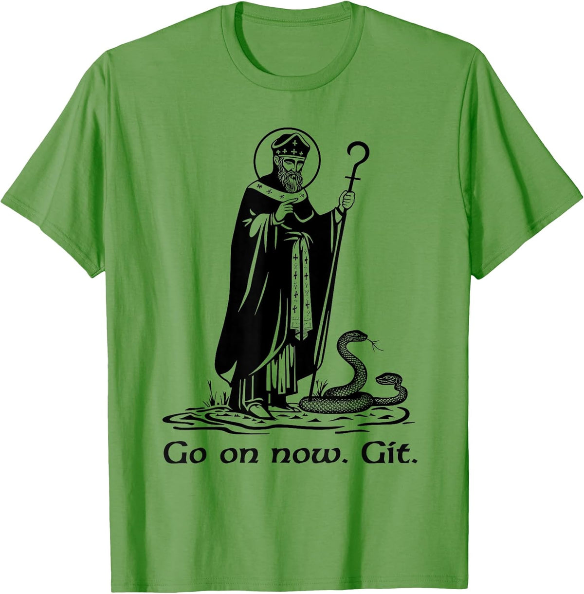 Funny Saint Patrick Irish Catholic St Patrick's Day Go On T-Shirt