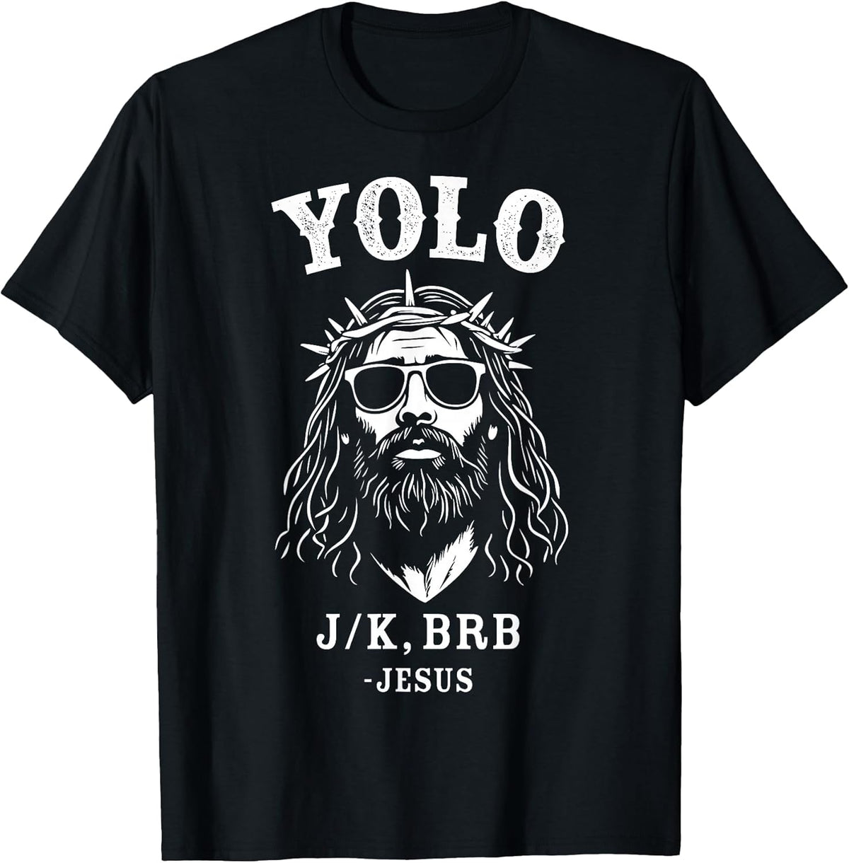 Yolo jk BRB Funny Jesus for Christian Easter T-Shirt