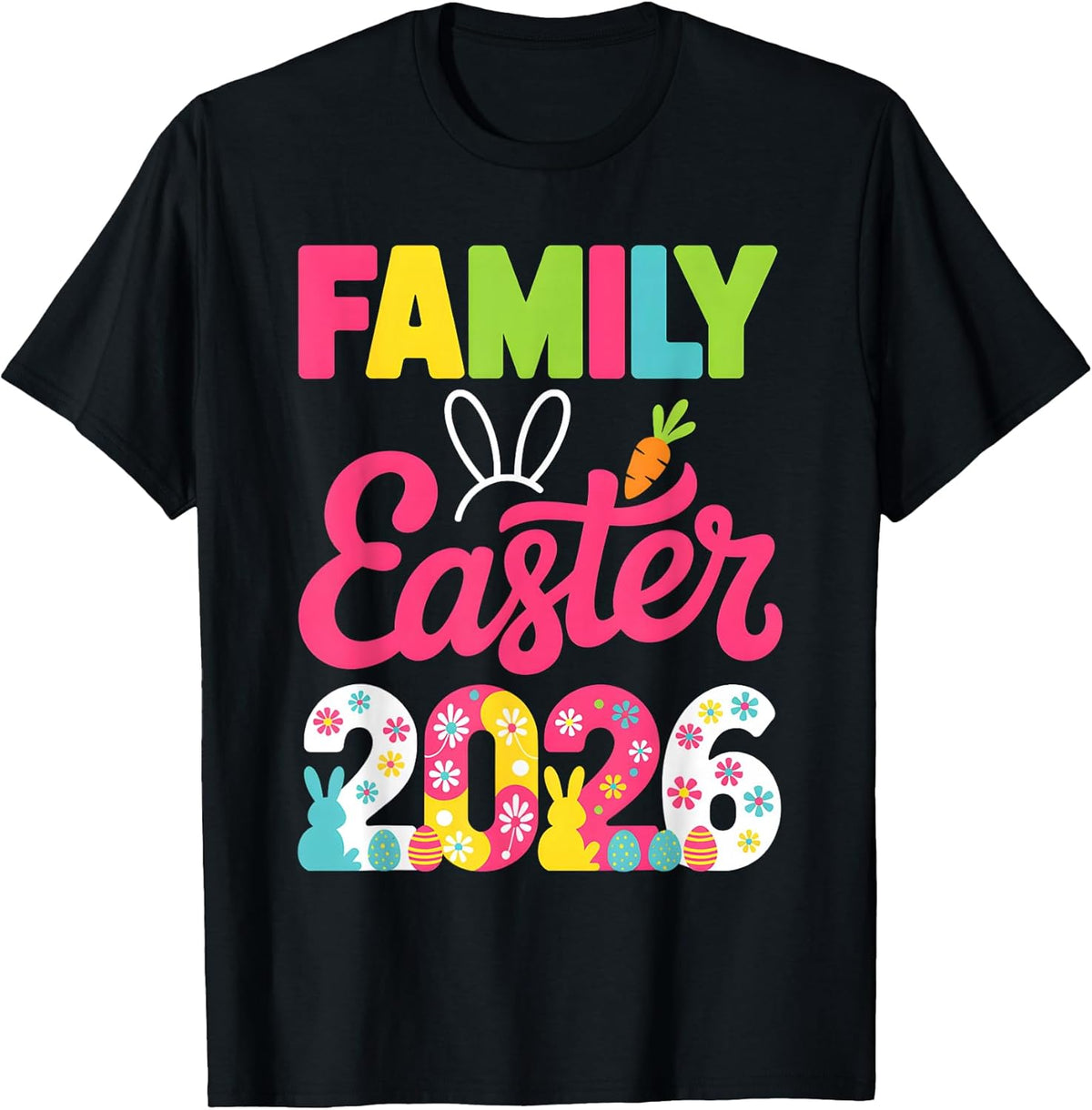 Family Easter 2026 Bunny Day Celebration T-Shirt