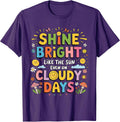 Shine Bright Like The Sun Inspirational Positive Quote Kids T-Shirt