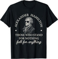 Vintage Alexander Hamilton Shirt Inspirational Quote Men T-Shirt