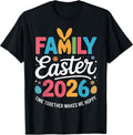 Family Easter 2026 Together Happy for Families Spring T-Shirt
