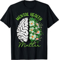 Motivational Support Warrior Mental Health Matter Gifts T-Shirt