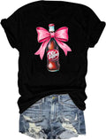 Funny Saying Shirt for Women Coquette Bow Tshirt Drinks Lover Graphic Short Sleeve Top Tees