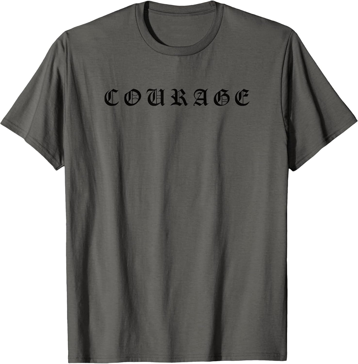 Courage One Word Inspirational Motivational Quote Women Men T-Shirt