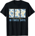 A Lot Can Happen in Three Days Christian Easter 2026 T-Shirt