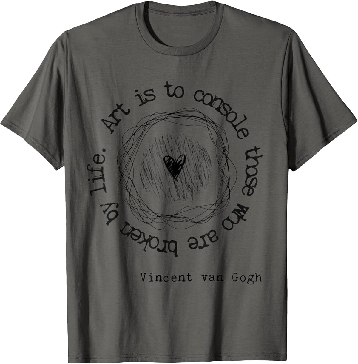 Vincent Van Gogh Art Artist Inspirational Quote Text T-Shirt