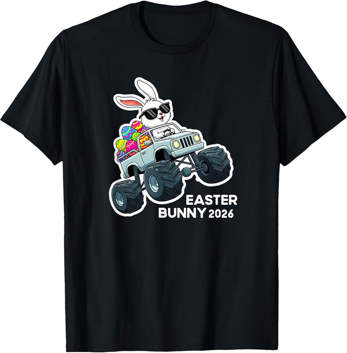 Easter Bunny Driving a Monster Truck 2026 T-Shirt