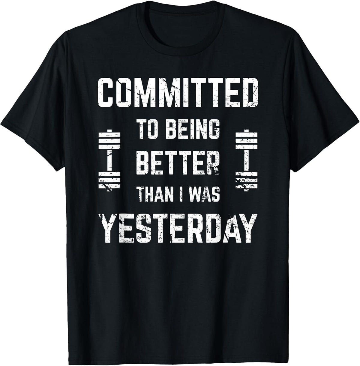 Fitness Motivation for Men & Women with Saying Gym Workout T-Shirt