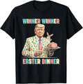 Funny Trump Winner Winner Easter Dinner Easter Day T-Shirt