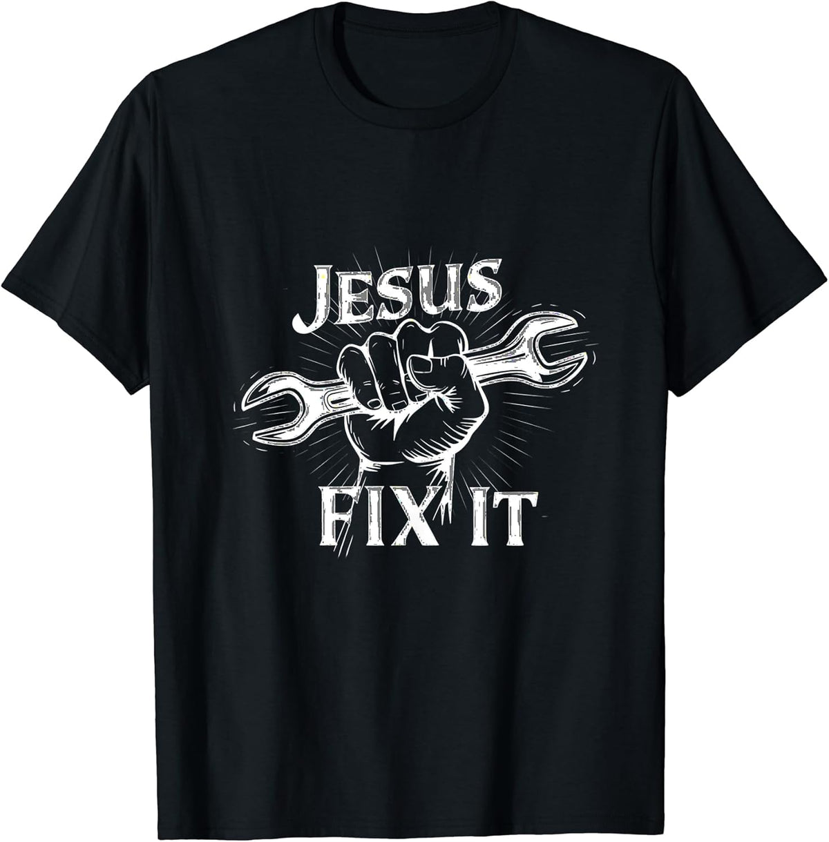 Fix-It Jesus Believer Inspirational Christian Faith Quote T-Shirt