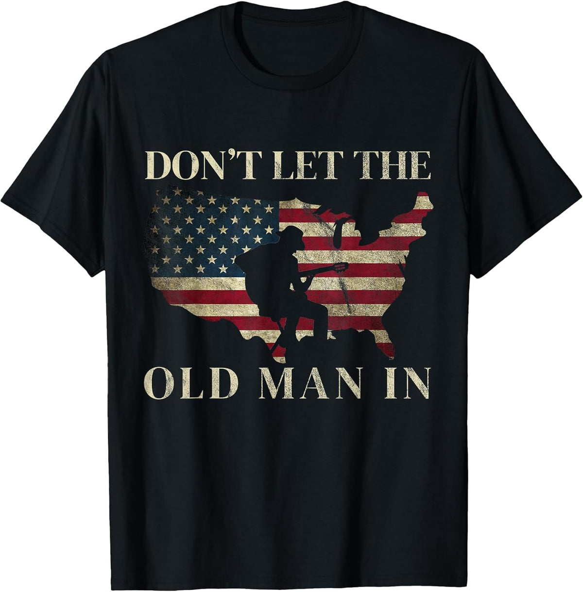Don't Let The Old Man in Vintage American Flag T-Shirt