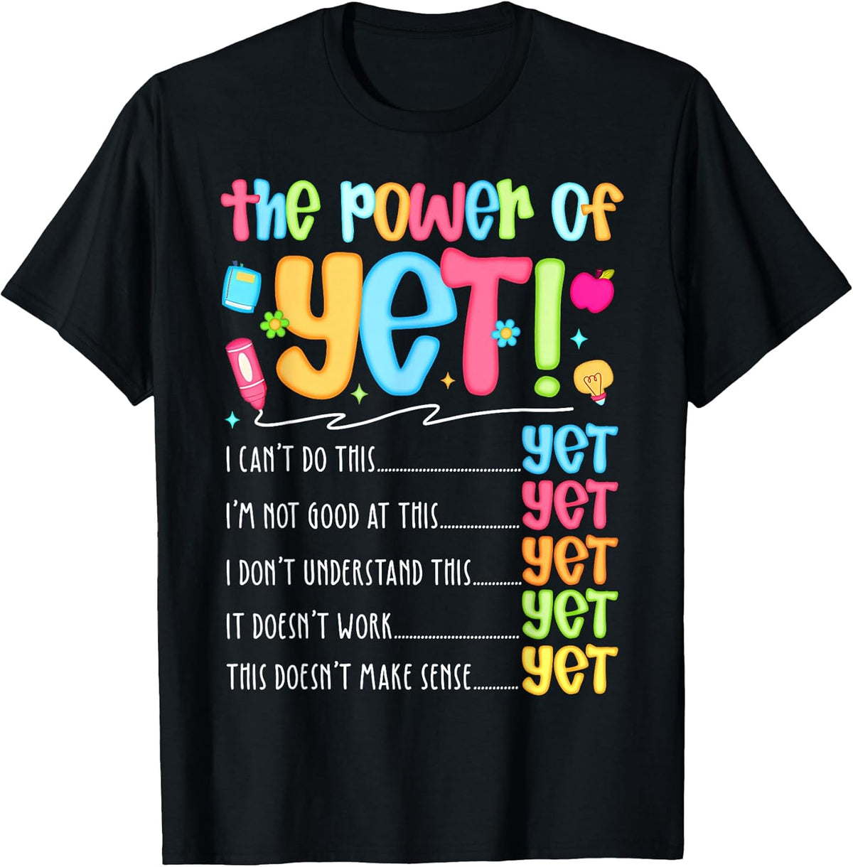 Growth Mindset Teacher Kindness Power of Yet Inspirational T-Shirt