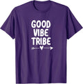 Inspirational, Good Vibe Tribe T-shirt. Motivational Tees T-Shirt