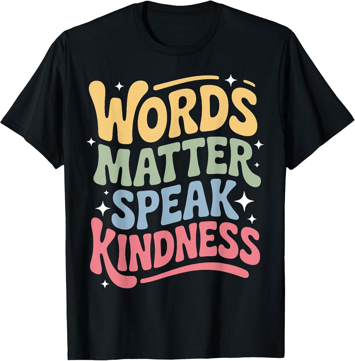 Speak Kindness Positive Quote Acceptance Choose Kindness T-Shirt