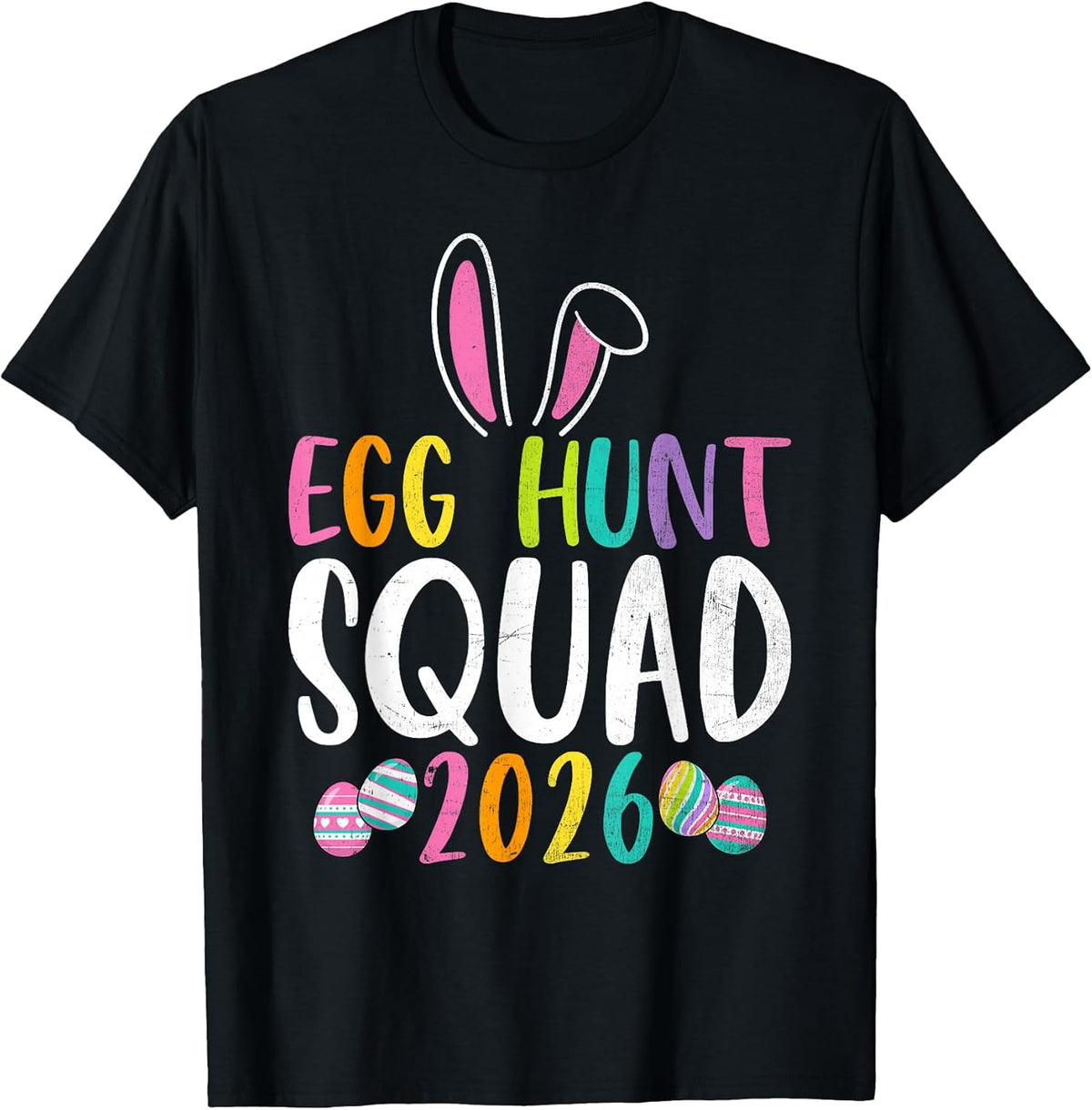 Egg Hunt Squad 2026 Matching Family Bunny Easter Sunday T-Shirt