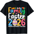 Family Easter 2026 Matching Outfit Making Memories T-Shirt