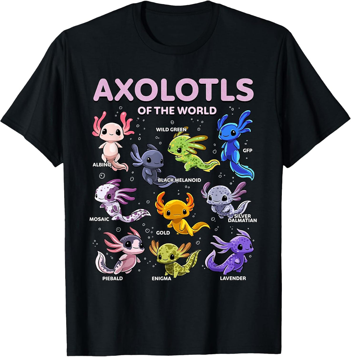 Axolotl Kawaii Axolotls of The World Axolotl Animals T-Shirt
