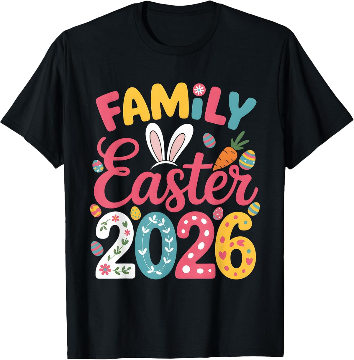 Family Easter 2026 Cute Bunny Ears Egg Hunt Spring Holiday T-Shirt