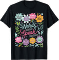 Words Matter Speak Kindness Inspirational Floral Positive T-Shirt