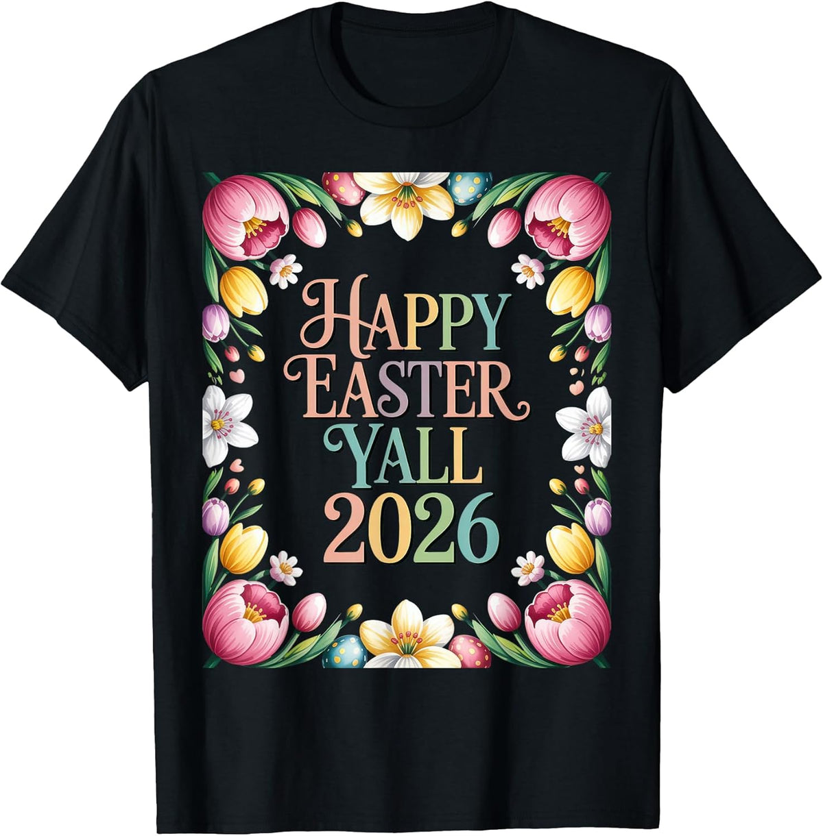 Happy Easter Yall 2026 Funny Easter T-Shirt