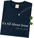 It’s All About Jesus T-Shirt – Charlie Kirk Quote Christian Tee, Inspirational Faith , Patriotic Conservative Graphic Top, Pray for Charlie Kirk Shirt