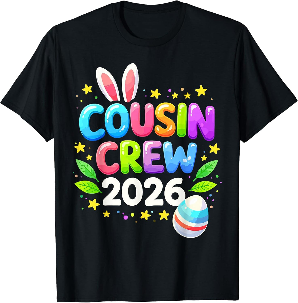 Easter 2026 Cousin Crew Bunny Ears Family Colorful Party Fun T-Shirt