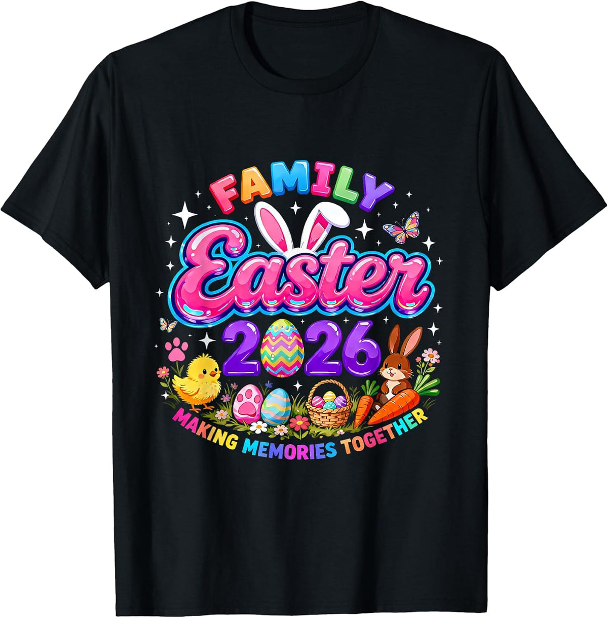Family Easter 2026 Making Memories Together Bunny Eggs T-Shirt