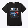 9-11 We Will Never Forget 25th Anniversary Twin Towers T Shirt