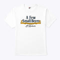 A Few Small Beers French 75 La Revolution T Shirt