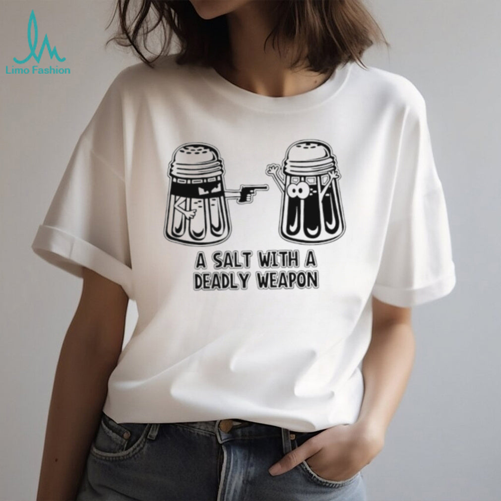A Salt With A Deadly Weapon Funny Pun Cartoon Shaker T Shirt
