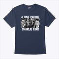 A True Patriot Charlie Kirk T Shirt