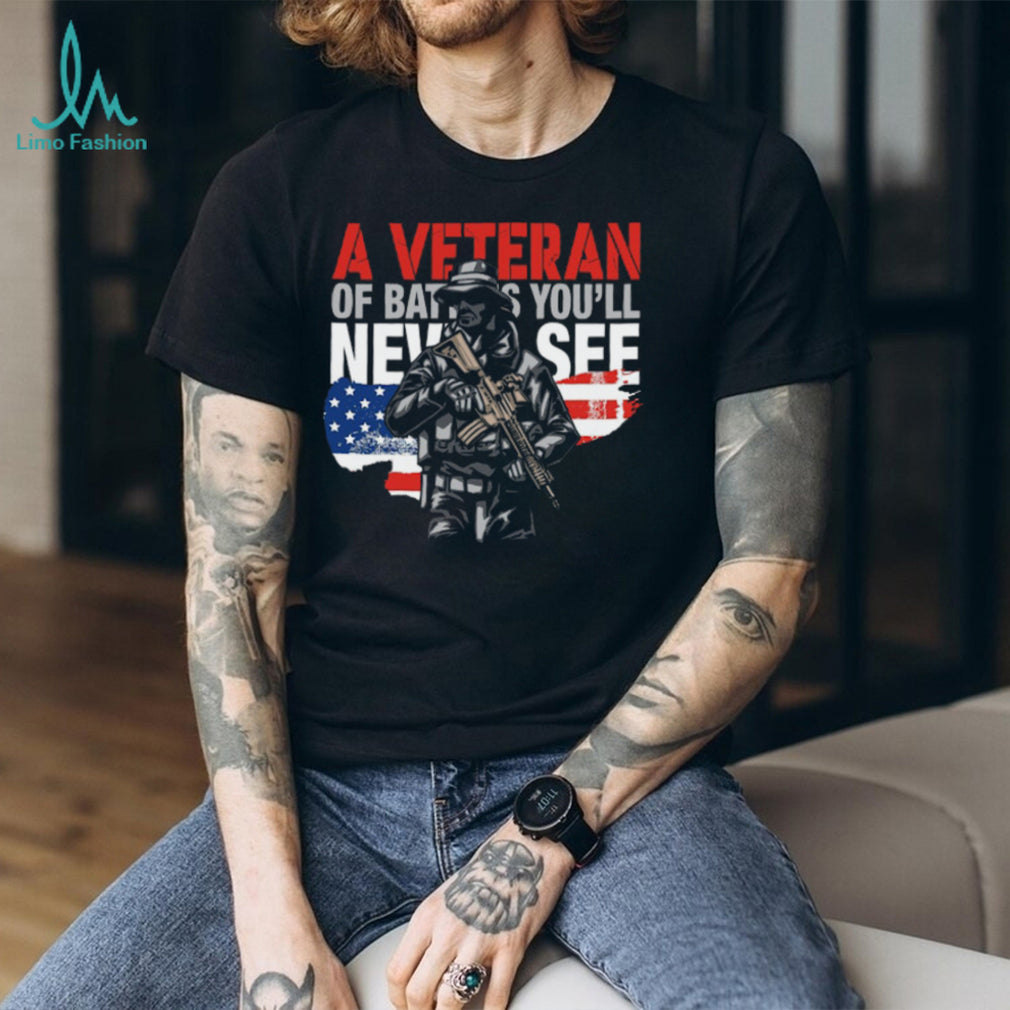 A Veteran Of Battles You’ll Never See US Flag Soldier T Shirt