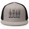 ACAB 1312 We Don’t Talk To Police Hat